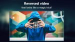 ساخت ويديو هاي معكوس و جادويي در اندرويد توسط Reverse Movie FX - magic video