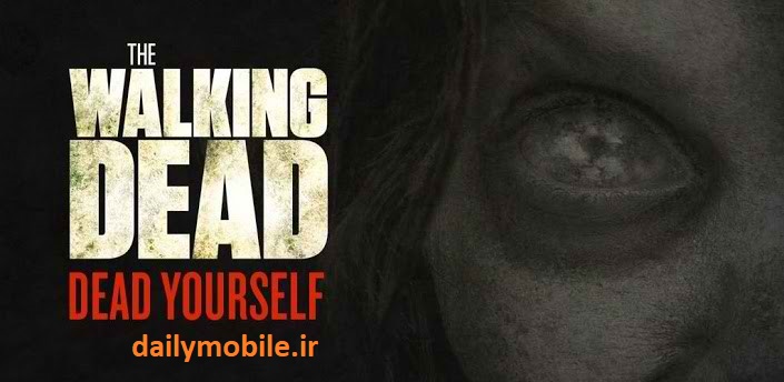 دانلود برنامه اندروید تبدیل عکس به زامبی برای اندروید The Walking Dead Dead Yourself