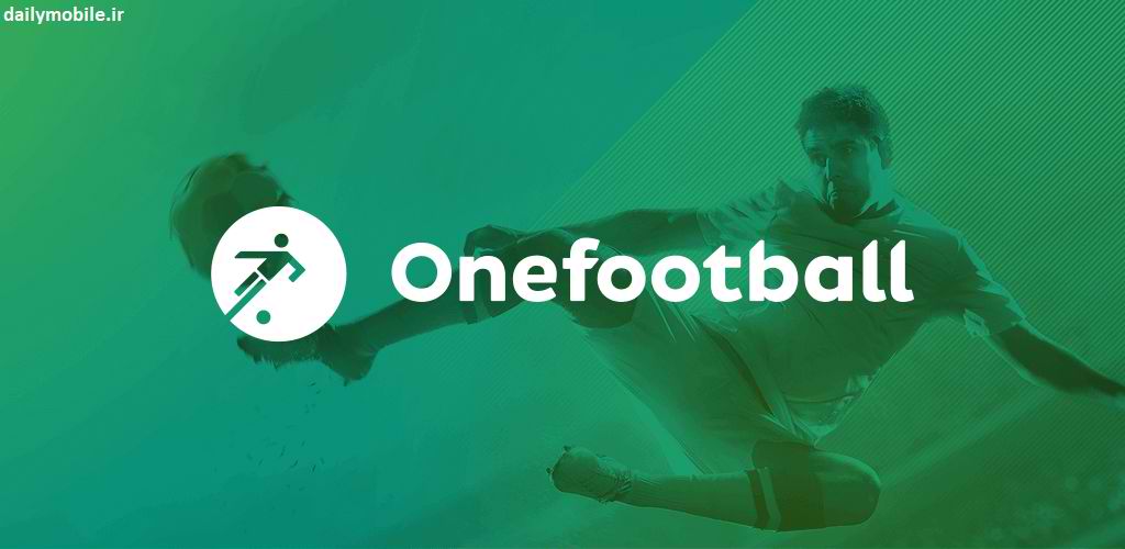 دانلود برنامه نمایش زنده نتایج بازی های فوتبال برای اندروید Onefootball Live Soccer Scores
