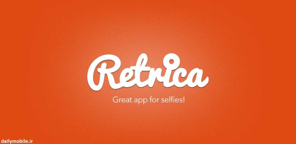 دانلود ورژن جدید برنامه ویرایش عکس Retrica Pro برای اندروید