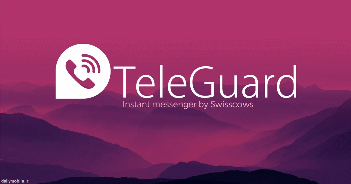 دانلود پیام رسان امن، ناشناس و پیشرفته TeleGuard اندروید